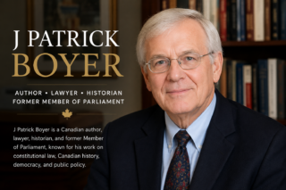 J Patrick Boyer: Life, Career, Books, and Lasting Legacy