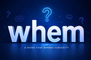 Whem Explained: Meaning, Uses, and Practical Insights